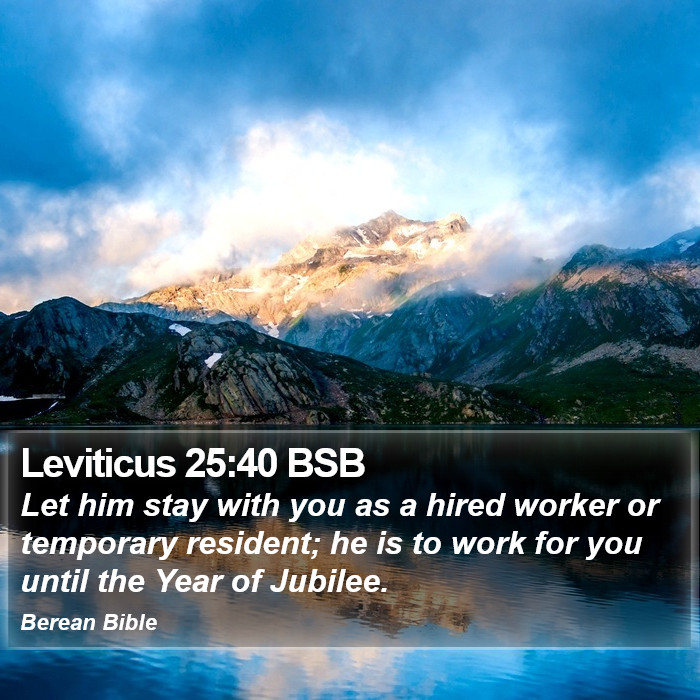 Leviticus 25:40 BSB Bible Study