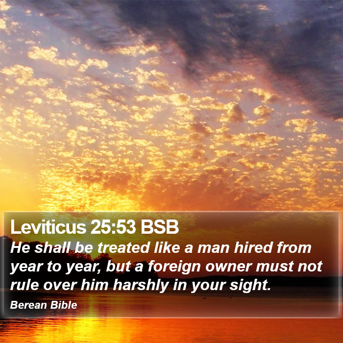 Leviticus 25:53 BSB Bible Study