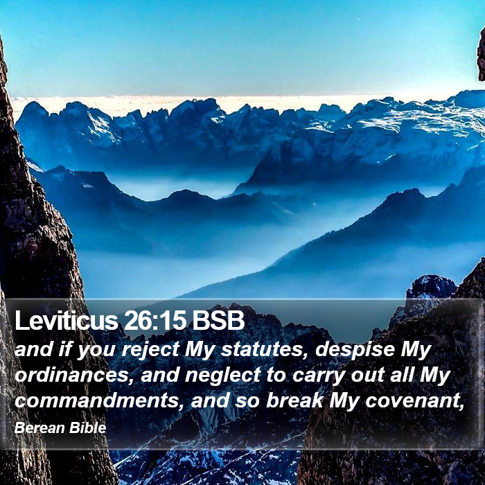 Leviticus 26:15 BSB Bible Study