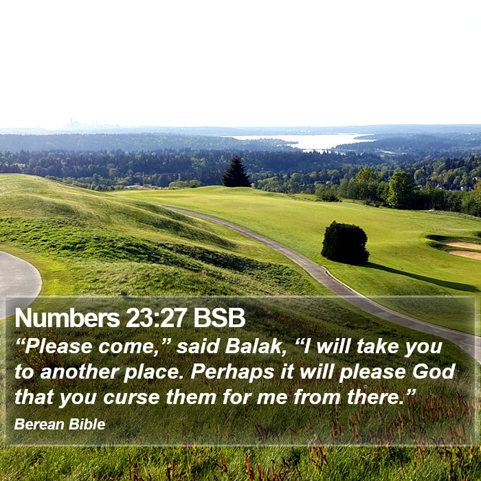 Numbers 23:27 BSB Bible Study