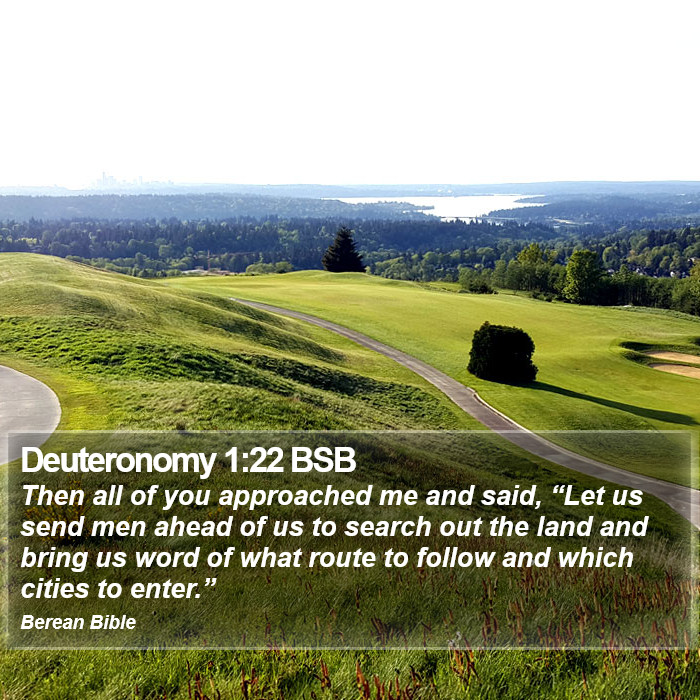 Deuteronomy 1:22 BSB Bible Study