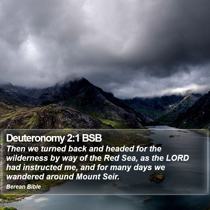 Deuteronomy 2:1 BSB Bible Study