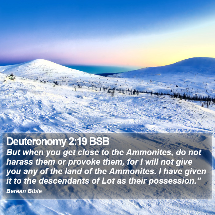 Deuteronomy 2:19 BSB Bible Study