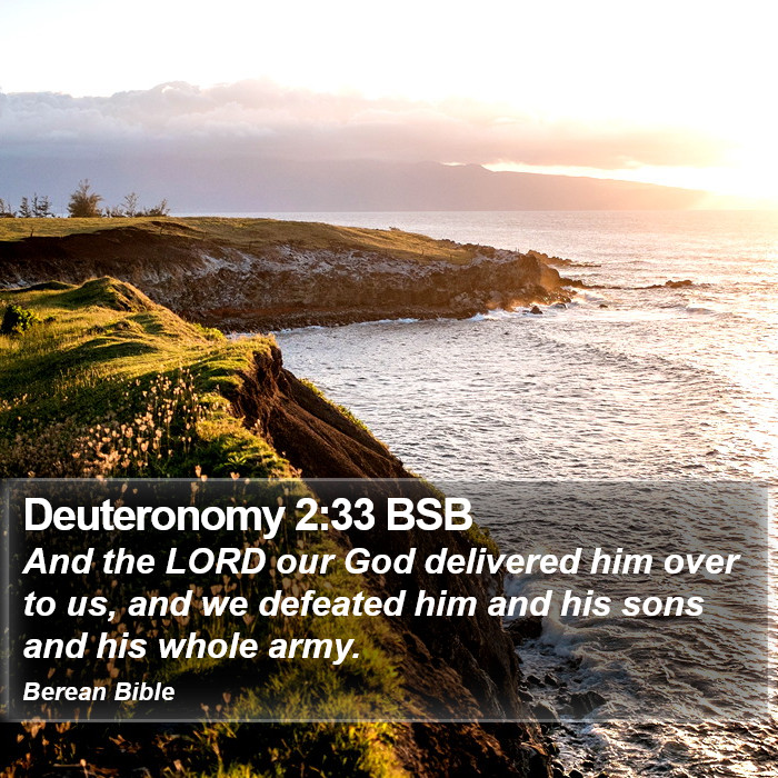 Deuteronomy 2:33 BSB Bible Study