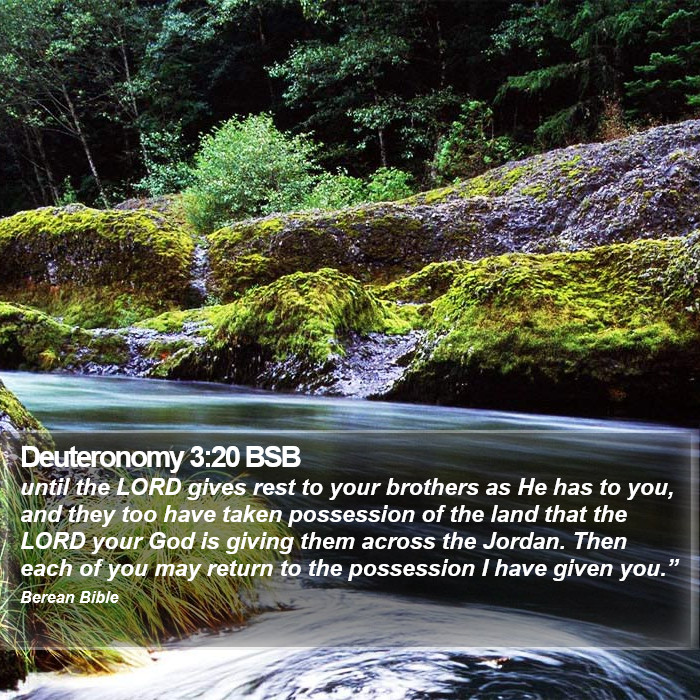 Deuteronomy 3:20 BSB Bible Study