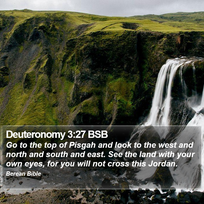 Deuteronomy 3:27 BSB Bible Study