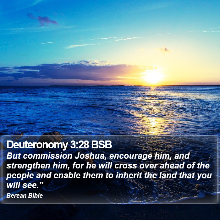 Deuteronomy 3:28 BSB Bible Study