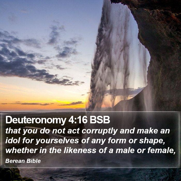 Deuteronomy 4:16 BSB Bible Study