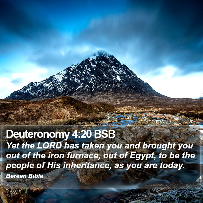 Deuteronomy 4:20 BSB Bible Study