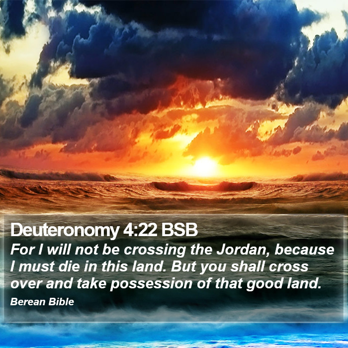 Deuteronomy 4:22 BSB Bible Study