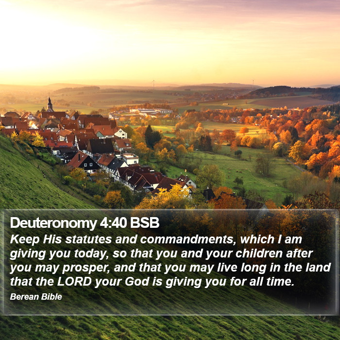 Deuteronomy 4:40 BSB Bible Study