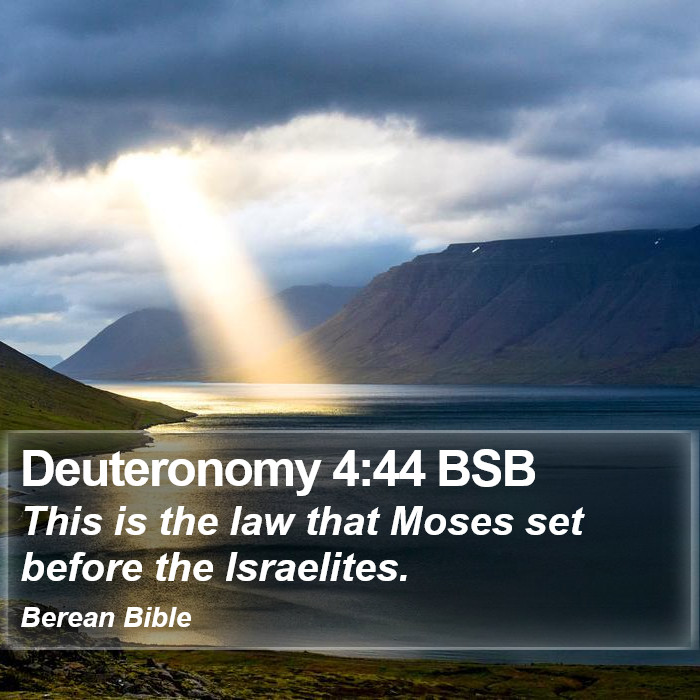 Deuteronomy 4:44 BSB Bible Study