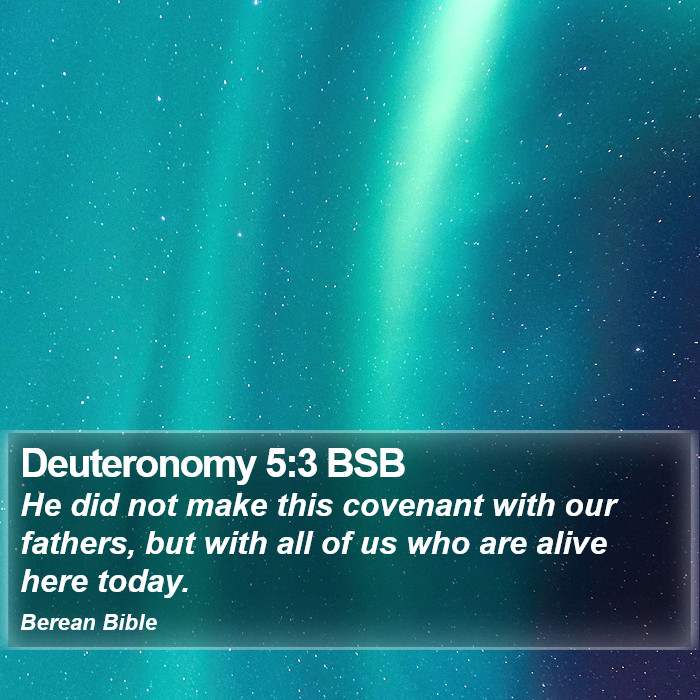 Deuteronomy 5:3 BSB Bible Study