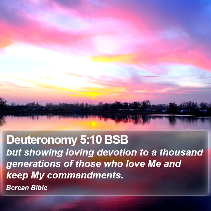 Deuteronomy 5:10 BSB Bible Study