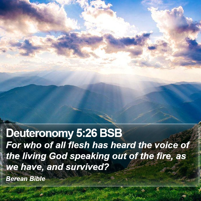 Deuteronomy 5:26 BSB Bible Study