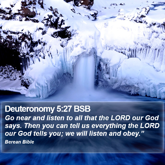 Deuteronomy 5:27 BSB Bible Study