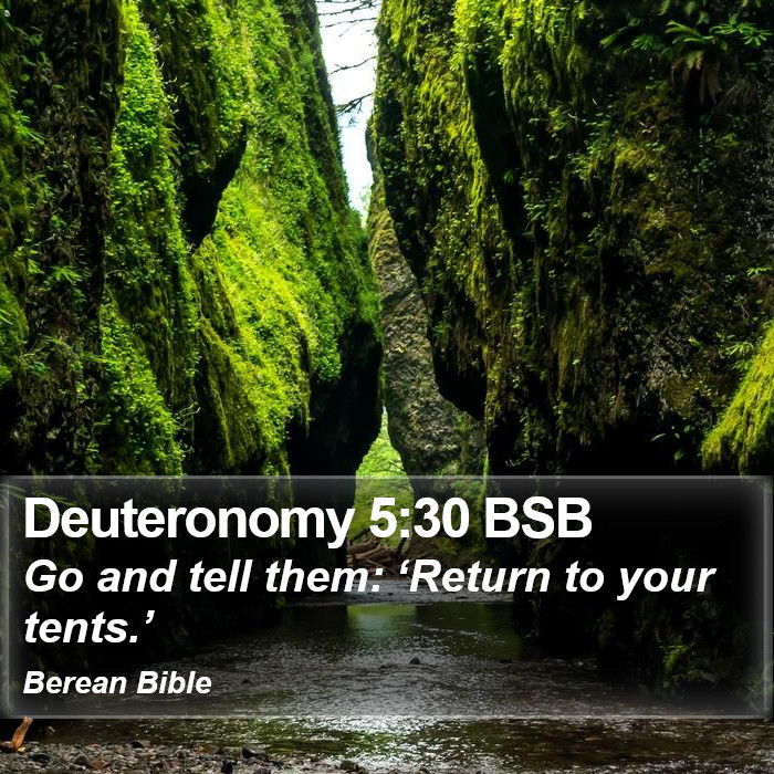 Deuteronomy 5:30 BSB Bible Study