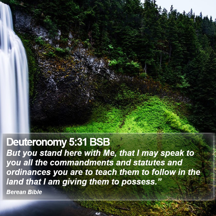 Deuteronomy 5:31 BSB Bible Study