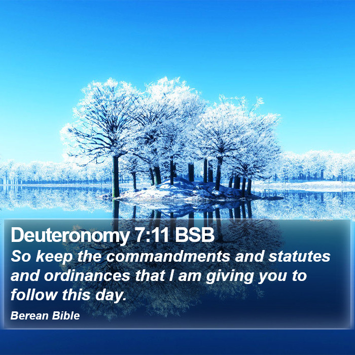 Deuteronomy 7:11 BSB Bible Study