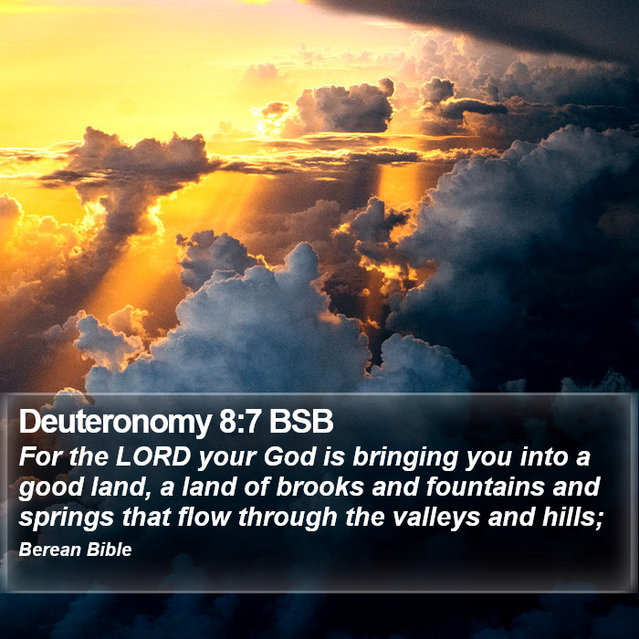 Deuteronomy 8:7 BSB Bible Study