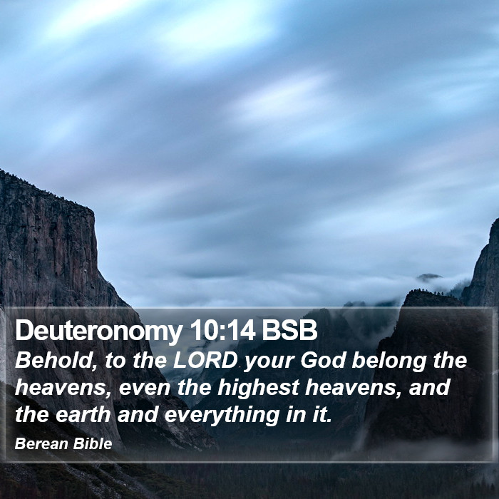 Deuteronomy 10:14 BSB Bible Study