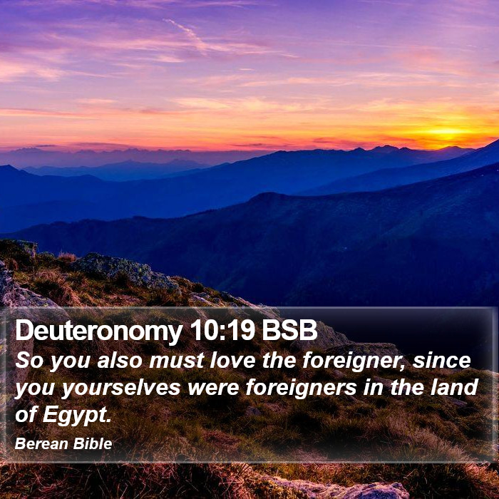 Deuteronomy 10:19 BSB Bible Study