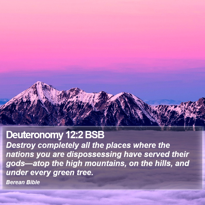 Deuteronomy 12:2 BSB Bible Study