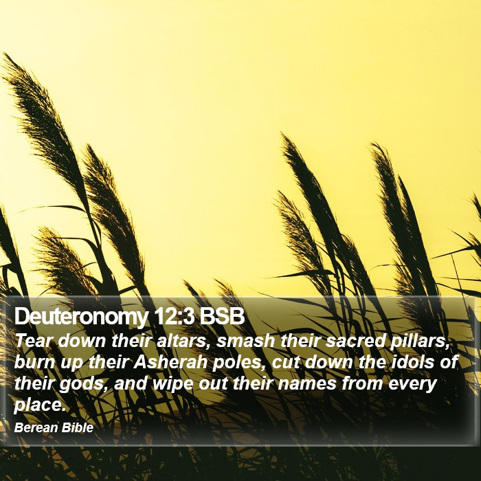 Deuteronomy 12:3 BSB Bible Study