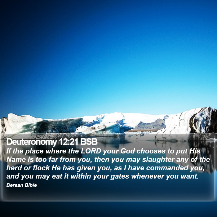 Deuteronomy 12:21 BSB Bible Study