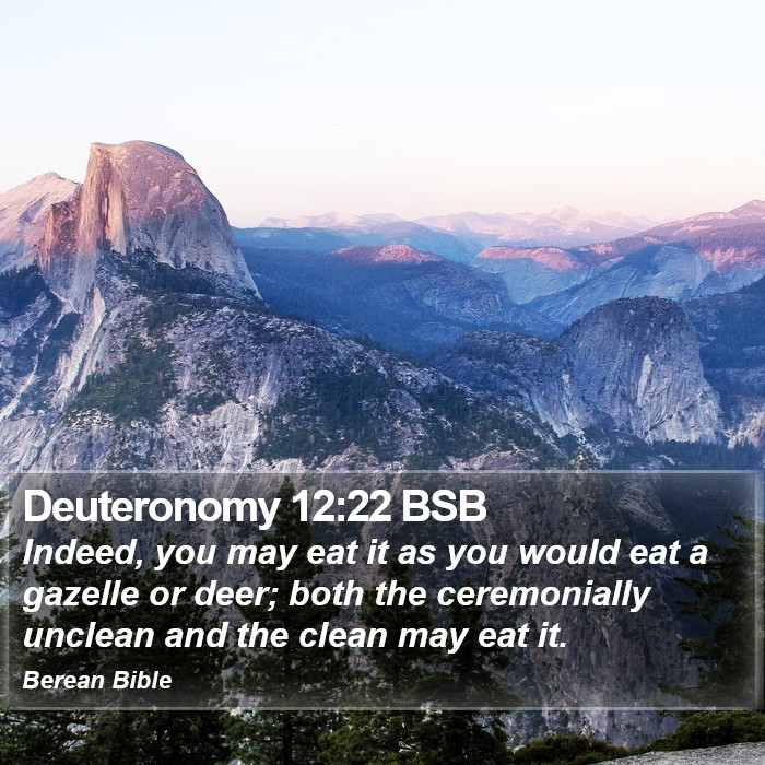 Deuteronomy 12:22 BSB Bible Study