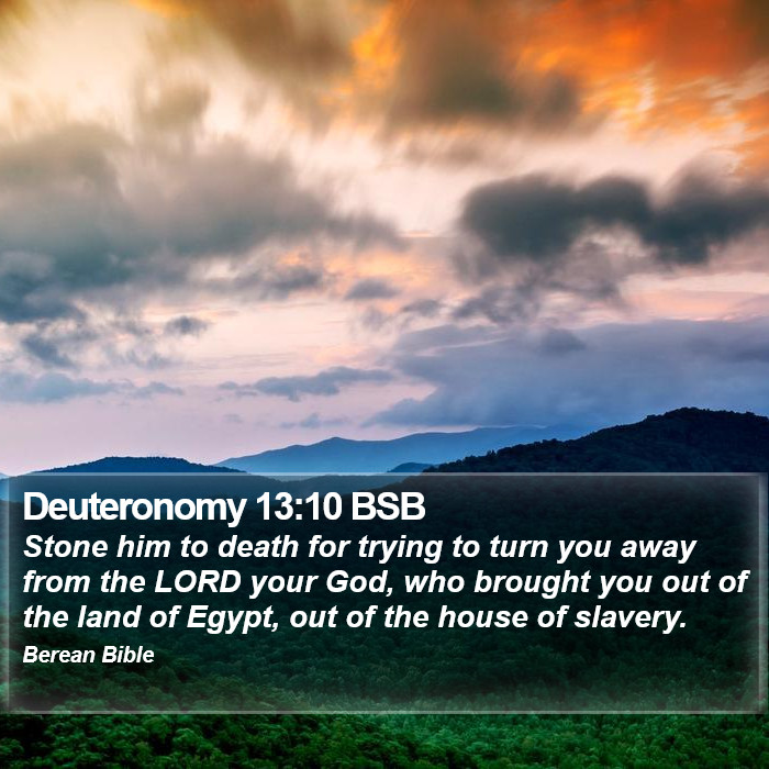 Deuteronomy 13:10 BSB Bible Study