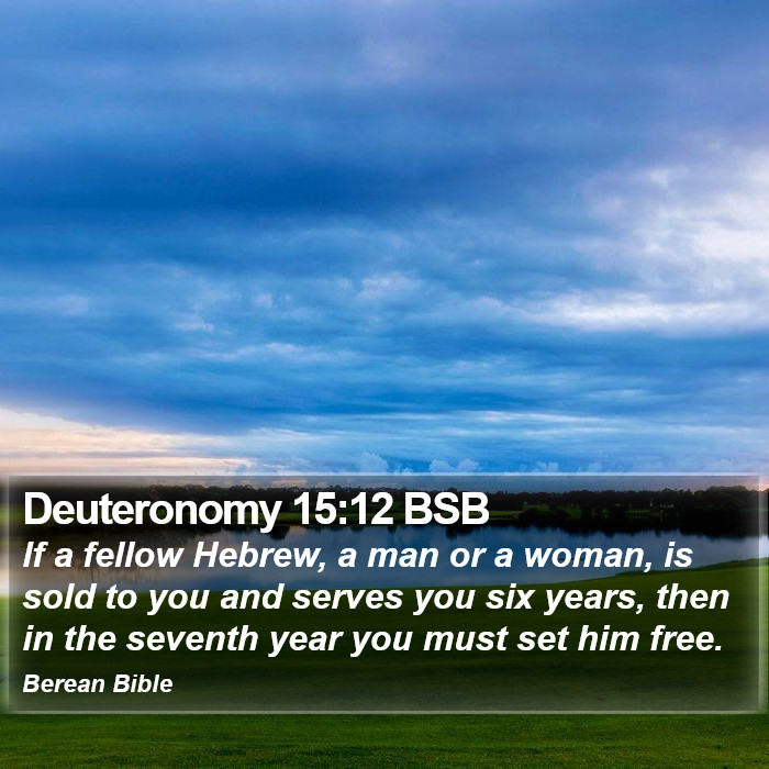 Deuteronomy 15:12 BSB Bible Study