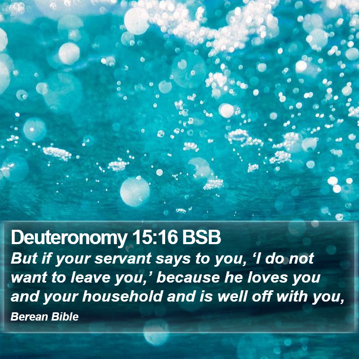 Deuteronomy 15:16 BSB Bible Study