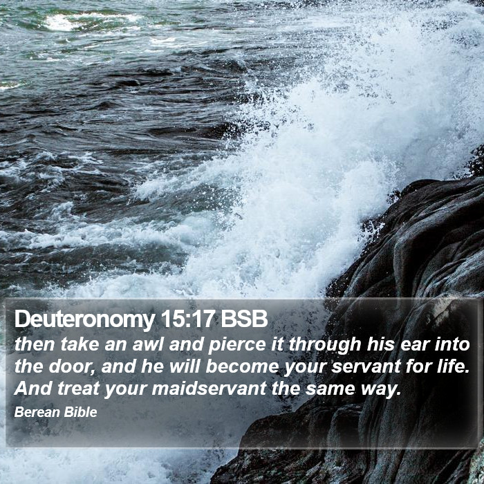 Deuteronomy 15:17 BSB Bible Study