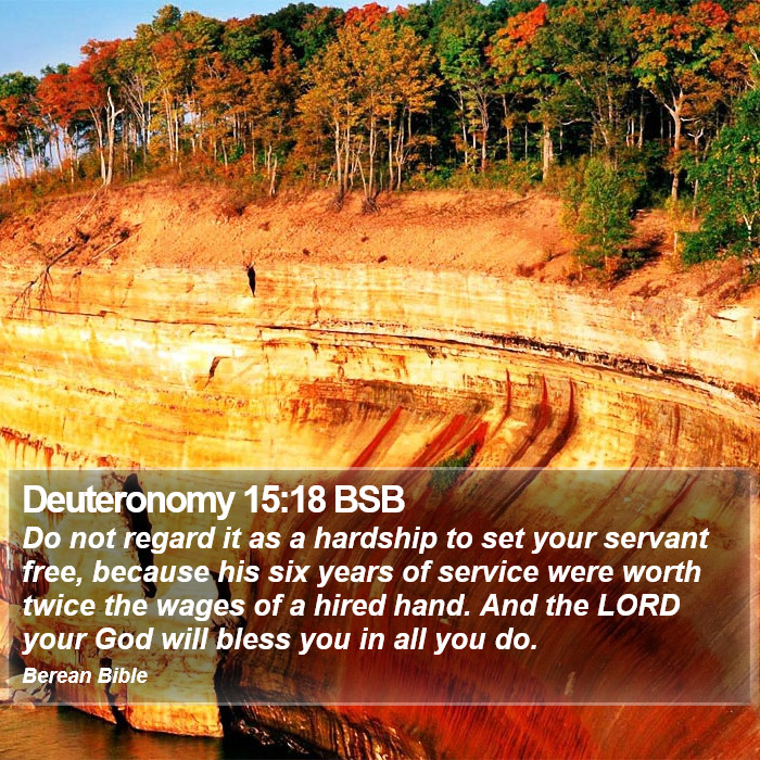 Deuteronomy 15:18 BSB Bible Study