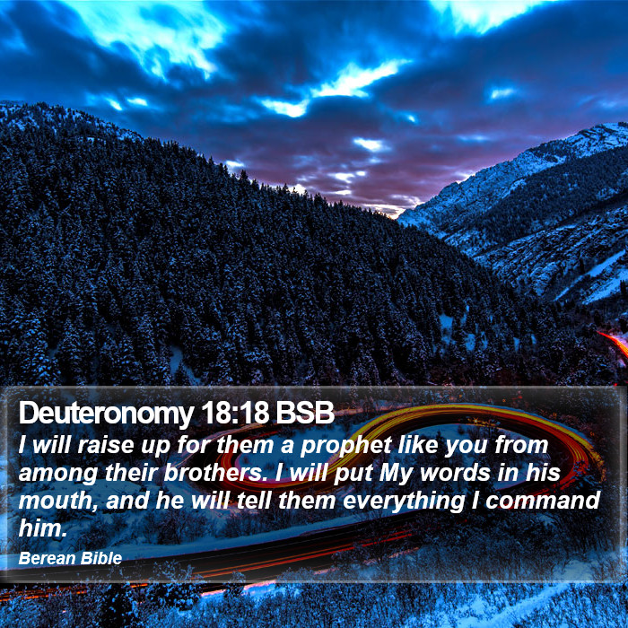 Deuteronomy 18:18 BSB Bible Study