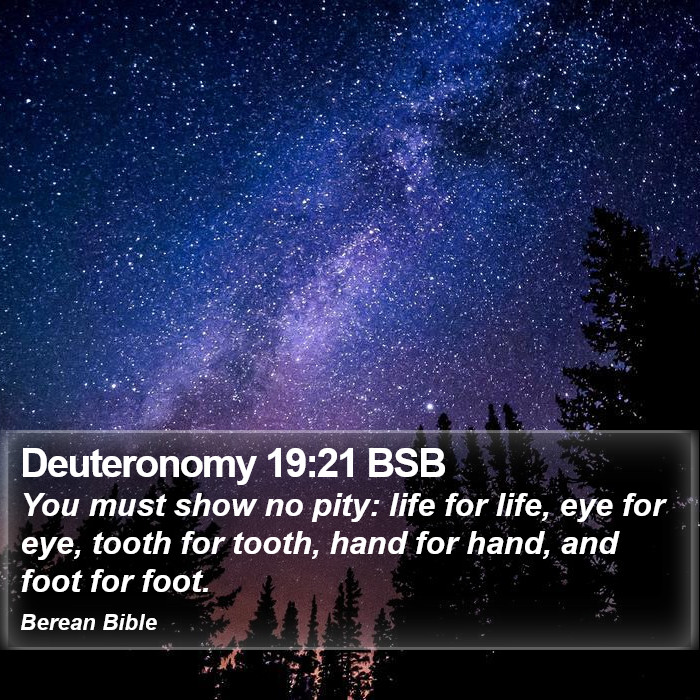 Deuteronomy 19:21 BSB Bible Study