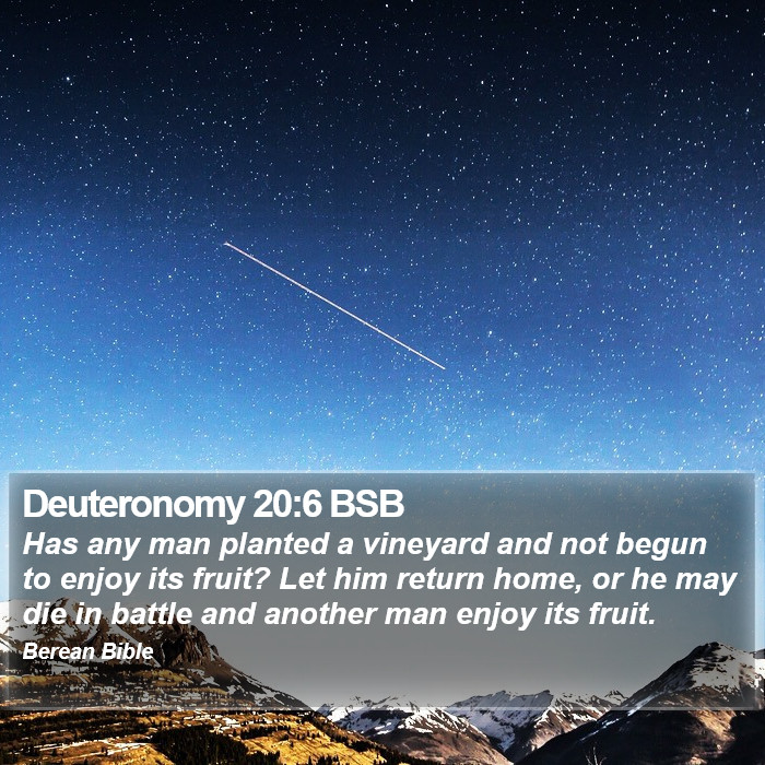 Deuteronomy 20:6 BSB Bible Study