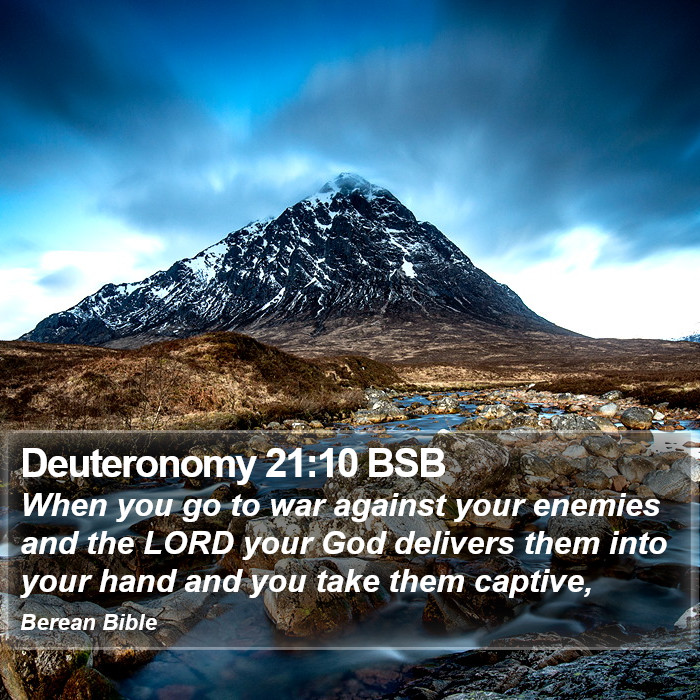 Deuteronomy 21:10 BSB Bible Study