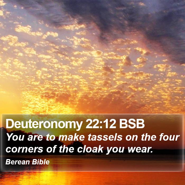 Deuteronomy 22:12 BSB Bible Study