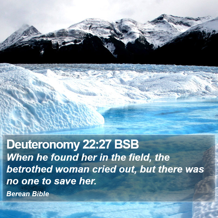 Deuteronomy 22:27 BSB Bible Study