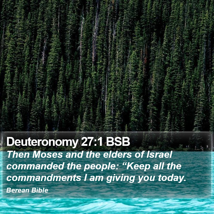 Deuteronomy 27:1 BSB Bible Study