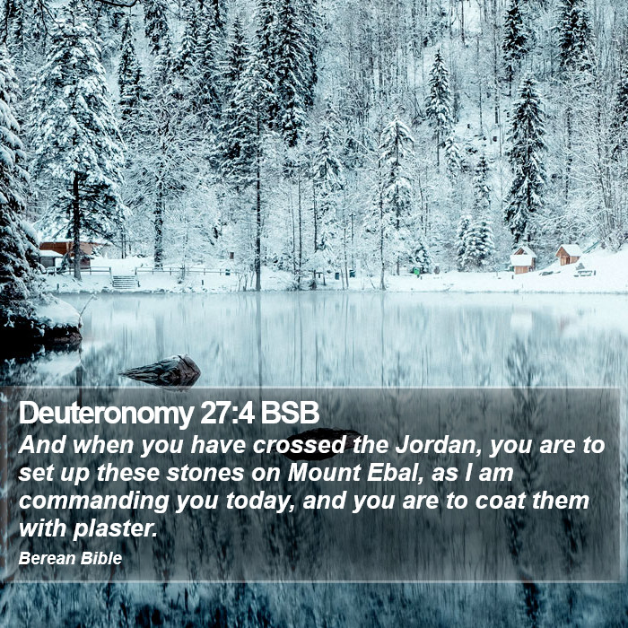 Deuteronomy 27:4 BSB Bible Study