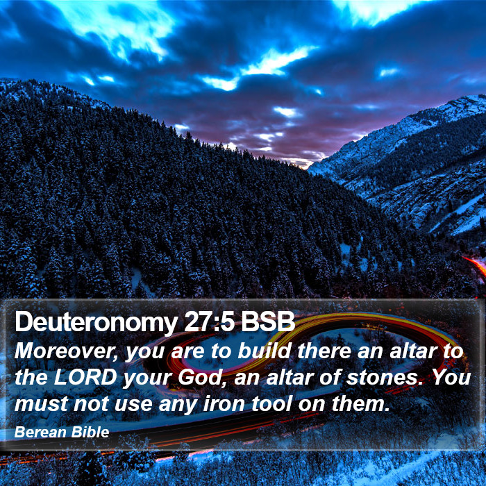 Deuteronomy 27:5 BSB Bible Study