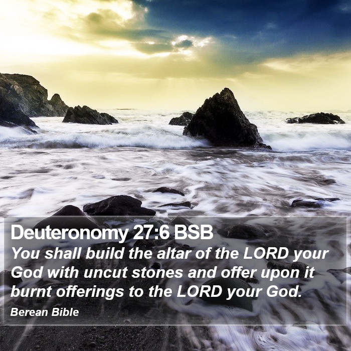 Deuteronomy 27:6 BSB Bible Study