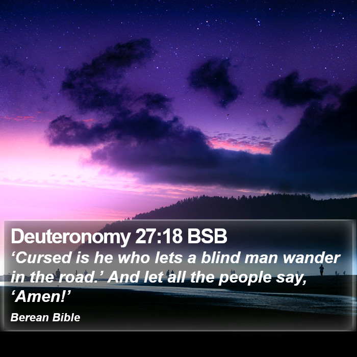 Deuteronomy 27:18 BSB Bible Study