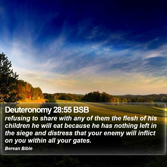 Deuteronomy 28:55 BSB Bible Study