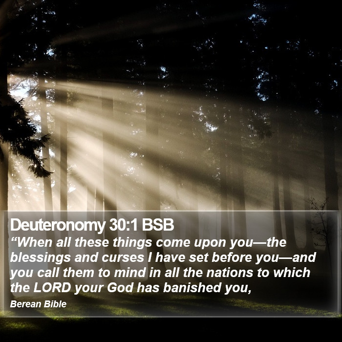 Deuteronomy 30:1 BSB Bible Study