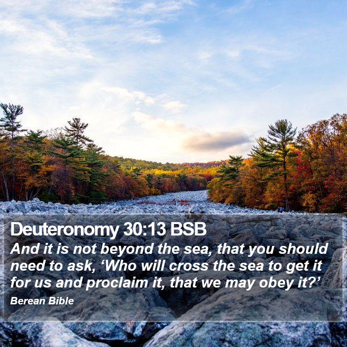 Deuteronomy 30:13 BSB Bible Study