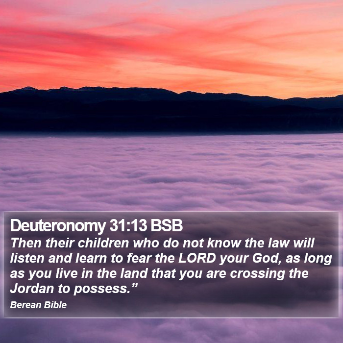 Deuteronomy 31:13 BSB Bible Study